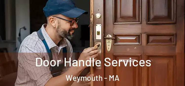 Door Handle Services Weymouth - MA