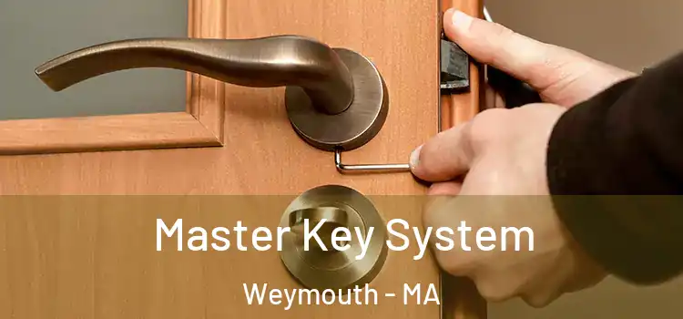 Master Key System Weymouth - MA