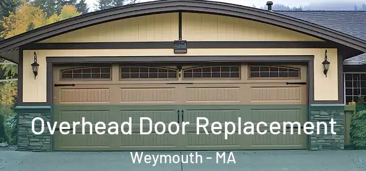  Overhead Door Replacement Weymouth - MA