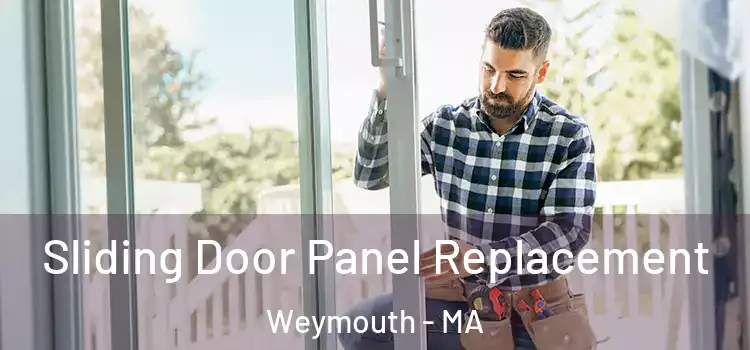  Sliding Door Panel Replacement Weymouth - MA