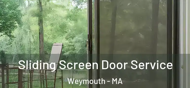 Sliding Screen Door Service Weymouth - MA